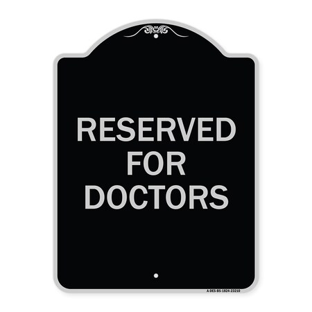 Signmission Reserved for Doctors Heavy-Gauge Aluminum Architectural Sign, 24" x 18", BS-1824-23210 A-DES-BS-1824-23210
